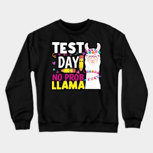 Test Day No Prob llama Llama Teacher Testing Day Crewneck Sweatshirt